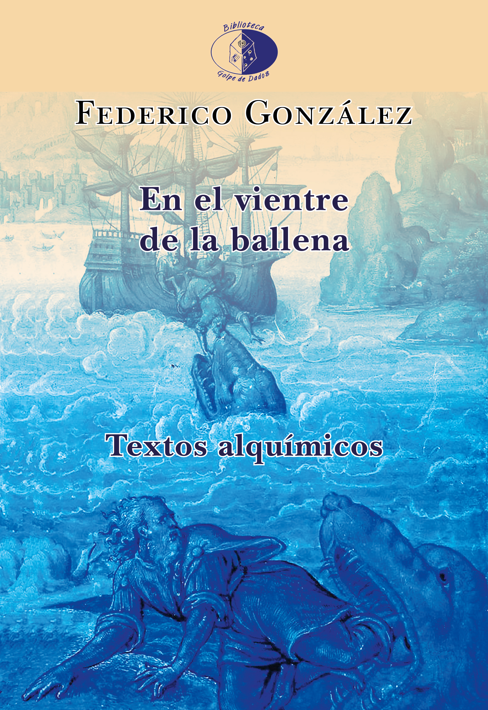 En el Vientre de la Ballena. Textos Alquímicos